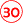 30