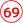 69