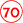 70